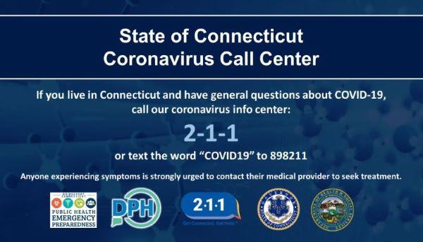 State of Connecticut Coronavirus call center. Call 2-1-1 or text "COVID19" to 898211