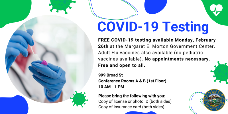 COVID Testing in blue on white background with green and blue circles and designs. Free covid testing February 26th 10am-1pm (flu vaccine also available). Open to all. Please bring insurance and ID card. 